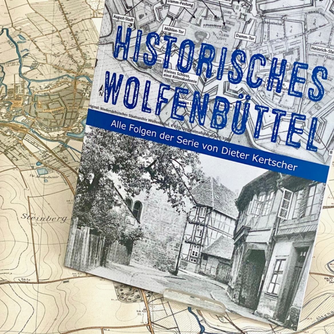 Abbildung des Buches "Historisches Wolfenbüttel" von Dieter Kertscher